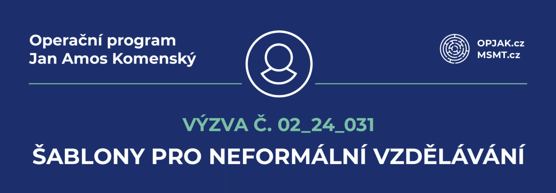 Šablony pro neformální vzdělávání - MÁME JE!